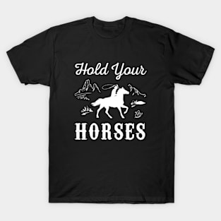 Hold Your Horses - Vintage Cowboy T-Shirt